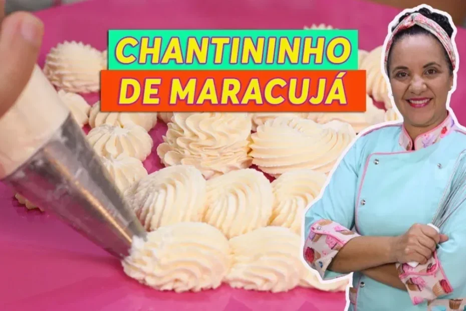 Chantininho de Maracujá