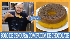 Bolo de Cenoura com Pudim de Chocolate: Combinação Divina
