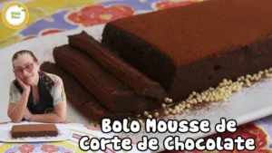 Bolo Mousse de Corte de Chocolate – Chocolatudo: Uma Tentação!