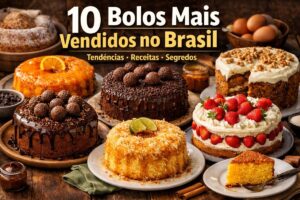 10 Bolos Mais Vendidos no Brasil: Tendências Receitas Segredos